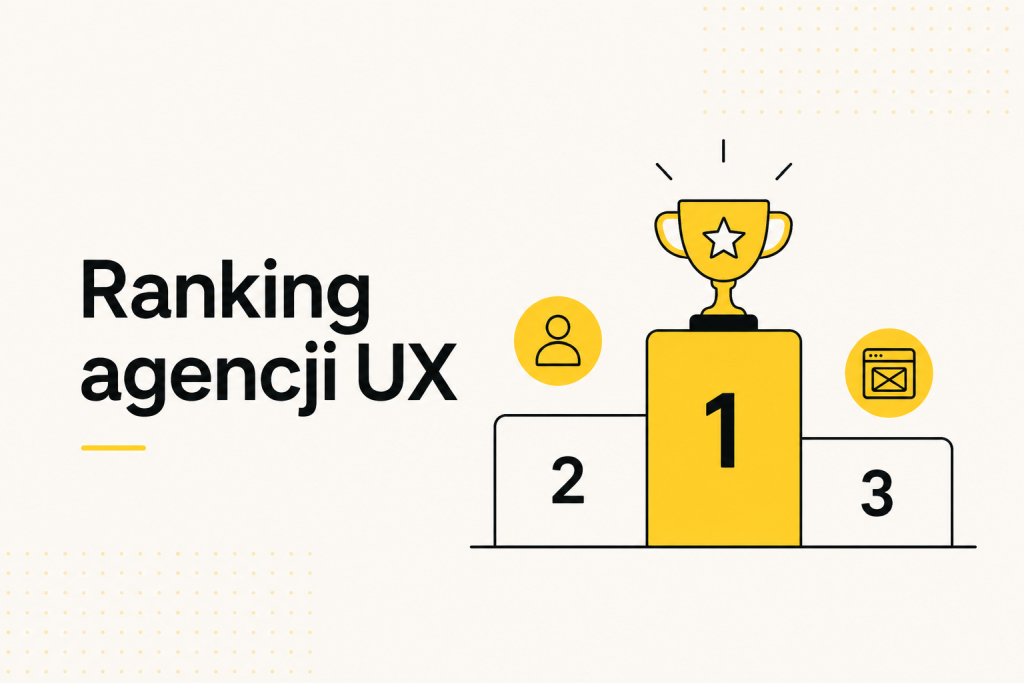 Największe Agencje UX w Polsce 2026 [RANKING] – edycja IV